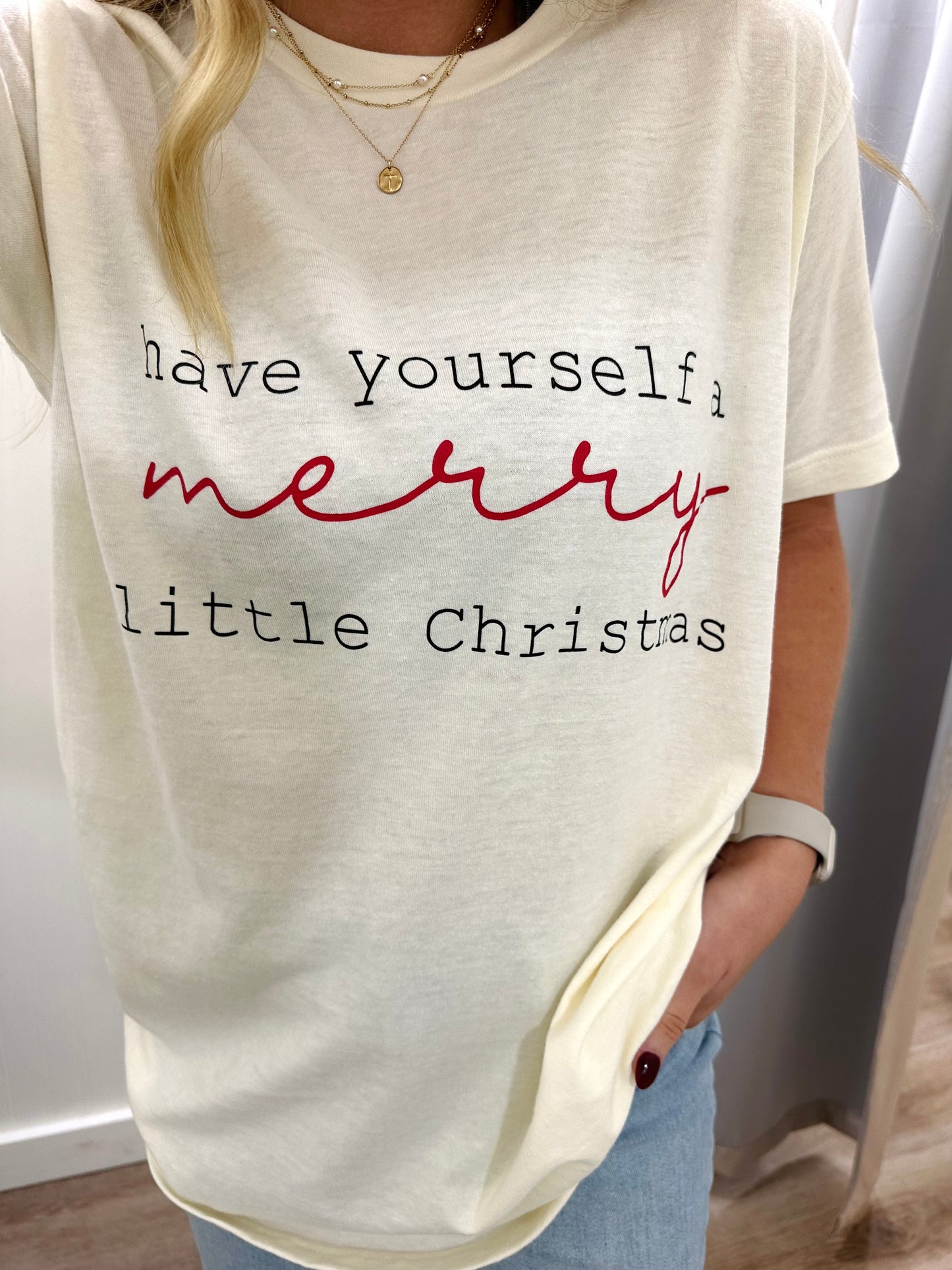 HAVE YOURSELF A MERRY LITTLE CHRISTMAS TEE