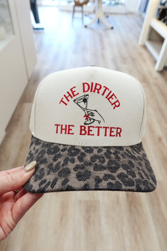 THE DIRTIER THE BETTER HAT